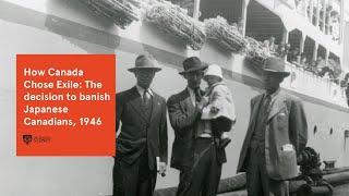 How Canada Chose Exile The decision to banish Japanese Canadians 1946 3 May 2024