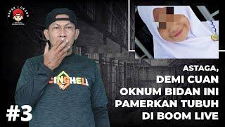 BUDAK LORONG  ASTAGA DEMI CUAN OKNUM BIDAN INI P4MERKAN TUBUH DI BOOM LIVE