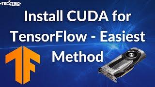 Install CUDA for TensorFlow GPU Easily