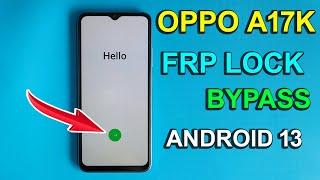 Oppo A17k Frp Bypass Android 13  Oppo CPH2471 Google Account Bypass  New Trick  Without Pc 2023