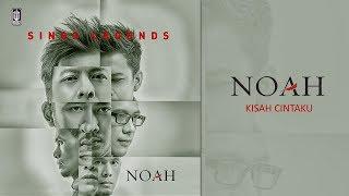 NOAH - Kisah Cintaku Official Audio