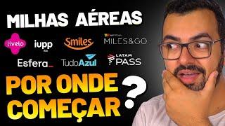 MILHAS PARA INICIANTES- Tudo que você precisa saber pra começar já