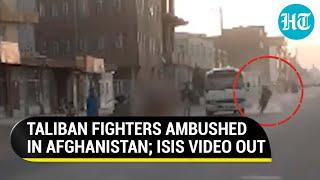 On Cam How lone ISIS terrorist ambushed Taliban vehicle in Afghanistans Herat  Watch