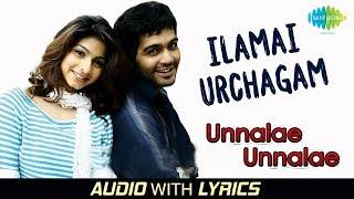 Ilamai Ullasam with Lyrics  Unnalae Unnalae  Harris Jayaraj  Krish  Pop Shalini  Pa.Vijay