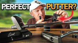 I BUILT THE PERFECT PUTTER