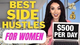The 7 BEST Side Hustles for Women to START NOW + HOW TO START