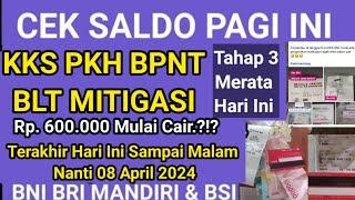 CEK SALDO BPNT TAHAP 3 BLT MITIGASI PAGI INI SENIN TGL 8 APRIL 2024 KEJUTAN ADA YG CAIR