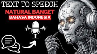 AI MERUBAH TEKS KE SUARA BAHASA INDONESIA  VOICE CHANGER TEXT TO SPEECH BAHASA INDO DAN NATURAL