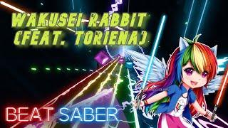 Beat Saber - Yunomi - Wakusei Rabbit feat. TORIENA【Wall Map】