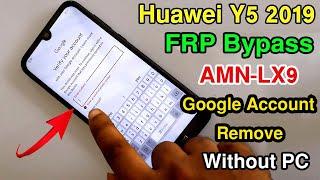 Huawei Y5 2019 AMN-LX9 Frp Bypass & Google Account Remove  Android 9 PieEMUI 9.0