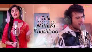 Tu Aashiqui new song mitti ki Khushboo Rithvik Arora and Jannat zubair Rahmani