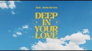 Alok & Bebe Rexha – Deep In Your Love Official Lyric Video