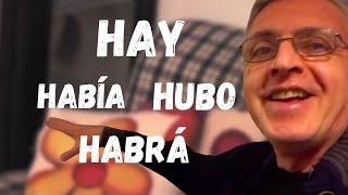 Hay había hubo habrá  Spanish in context