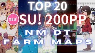 osu Top 20 Maps of my 200pp plays NM DT Farm Maps 2023