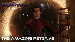 SPIDER-MAN NO WAY HOME - The Amazing Peter #3