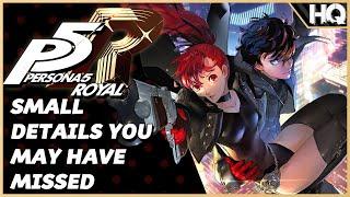 Persona 5 Royal - Small Details You May Have Missed