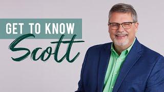 Get to Know Scott