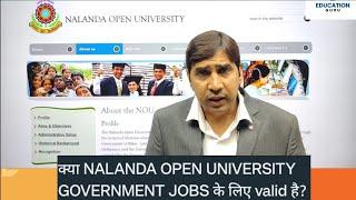 क्या NALANDA OPEN UNIVERSITY GOVERNMENT JOBS के लिए valid है? NALANDA OPEN UNIVERSITY UGC APPROVED?