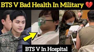 OMG BTS V Bad Health In Military  BTS V In Hospital  BTS V SDT Video  BTS V Military Service