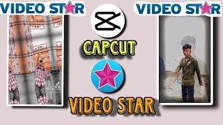 How to make video star + CapCut Editing video  video star ++Editing video  CapCut video editing