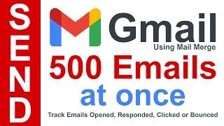 Send Bulk Email Using Gmail Mail Merge  500 Emails At Once  Free Email Marketing