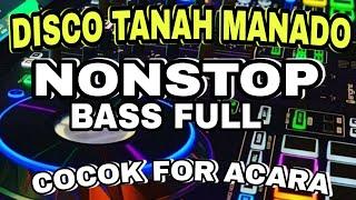 DISCO TANAH MANADO NONSTOP COCOK FOR ACARA PESTA