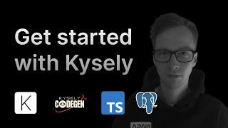 Get started with Kysely Typesafe SQL with TypeScript