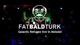 Fat Bald Turk - Galactic Refugee Live in Molodoï Strasbourg