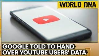 FBI asks Google to handover Youtube user data  World DNA  WION