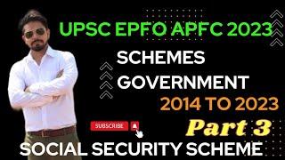 UPSC EPFO EOAO  APFC  Social Security Schemes  Part 3