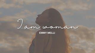 I am Woman - Emmy Meli  Song Lyrics 