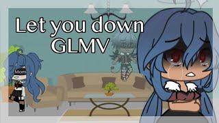 Let you down  GLMV 