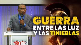 GUERRA ENTRE LA LUZ Y LAS TINIEBLAS  PASTOR ERNESTO CUEVAS  @pastorernestocuevasoficial