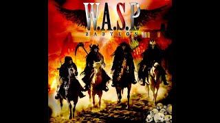 W A S P -  Babylons Burning