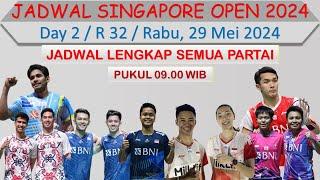 Jadwal Singapore Open 2024 Hari Ini │ Day 2  R 32 │ 7 Wakil Indonesia di Babak 32 Besar Day 2 │