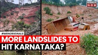 Karnataka Landslide  Karnataka Faces 46 Landslides This Year 12 Dead More Expected?  Latest News