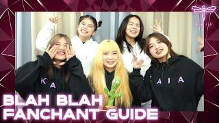 KAIA BLAH BLAH Fan Chant Guide