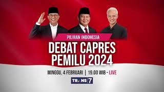 NOBAR DEBAT CAPRES TERAKHIR di TRANS7 Minggu 4 Februari 2024 Pukul 19.00 WIB