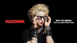 Madonna - Into The Groove You Can Dance Remix Edit 2022 Remaster