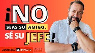 NO seas su AMIGO se EL JEFE. ¿CÓMO HACERTE RESPETAR y llevarte mejor con compañeros de trabajo?