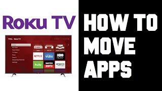 Roku How To Move Channel Apps - How To Move Channels on Roku Home Screen Instructions Guide