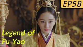 【ENG SUB】Legend of Fu Yao EP58  Yang Mi Ethan JuanRuan Jing Tian  Trampled Servant becomes Queen