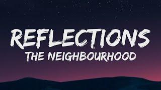 The Neighbourhood - Reflections Lyrics