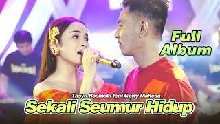 Full Album Tasya Rosmala Feat Gerry Mahesa Sekali Seumur Hidup OK