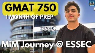 GMAT 750 with 1 Month of Preparation  Faazil’s GMAT Success & MiM Journey to ESSEC  Low GPA