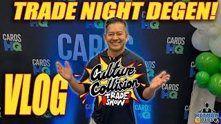 TRADE NIGHT DEGEN - 2024 Culture Collision Show VLOG ​@BreakWithKate ​ @paradisecardbreaks