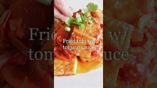Fried tofu in tomato sauce - Đậu hũ chiên cà chua