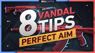 8 PRO VANDAL TIPS for PERFECT AIM in VALORANT