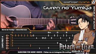 Attack on Titan OP - Guren no Yumiya - Fingerstyle Guitar Cover  TAB Tutorial