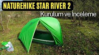 NATUREHIKE STAR RIVER 2 Kamp Çadırı  Kurulum ve İnceleme ️